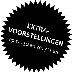 EXTRA-VOORSTELLINGEN op za. 30 en zo. 31 mei